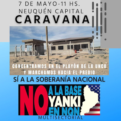 7 de mayo de 2022: caravana contra la base yanki en Nequén