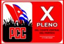 Sesionará X Pleno del Comité Central del Partido Comunista de Cuba