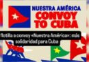 Preparan el “Convoy a Cuba” con donaciones y apoyo de organizaciones de varios continentes