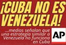 Cuba no es Venezuela: opinan AP y Foreing Policy
